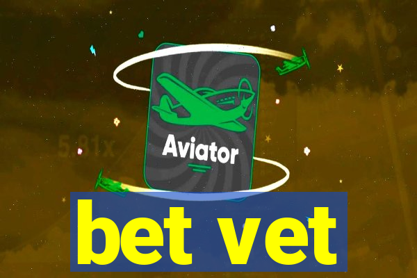 bet vet